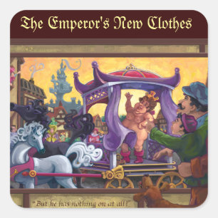 The Emperor’s New Clothes Art Square Sticker