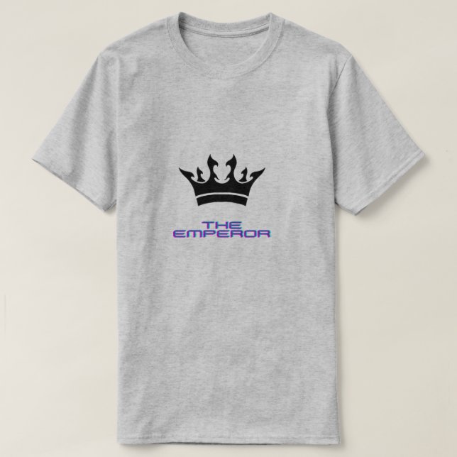 the emperor T-Shirt (Design Front)