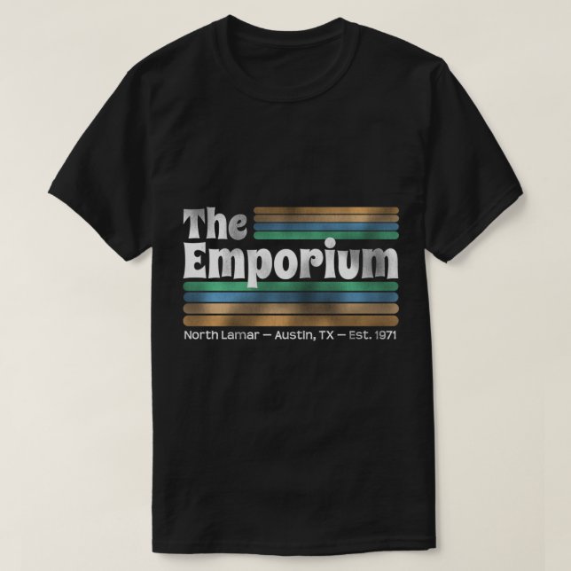 The Emporium (Dazed And Confused)   T-Shirt (Design Front)