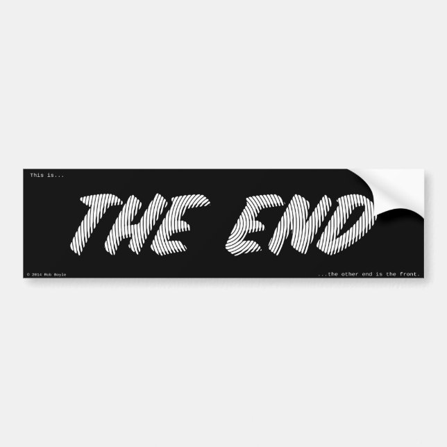 "THE END" bumper sticker (Front)