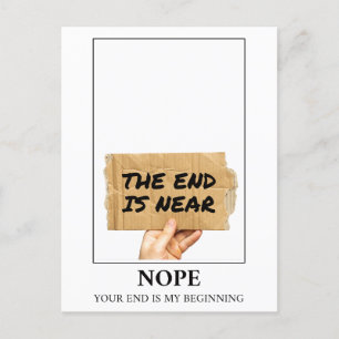 The End Is Near Prediction Sign Humour Postcard