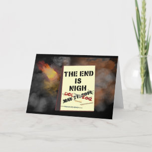 The End is Nigh Greeting Card