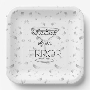 The End of an Error Martini Divorce Party Paper Plate