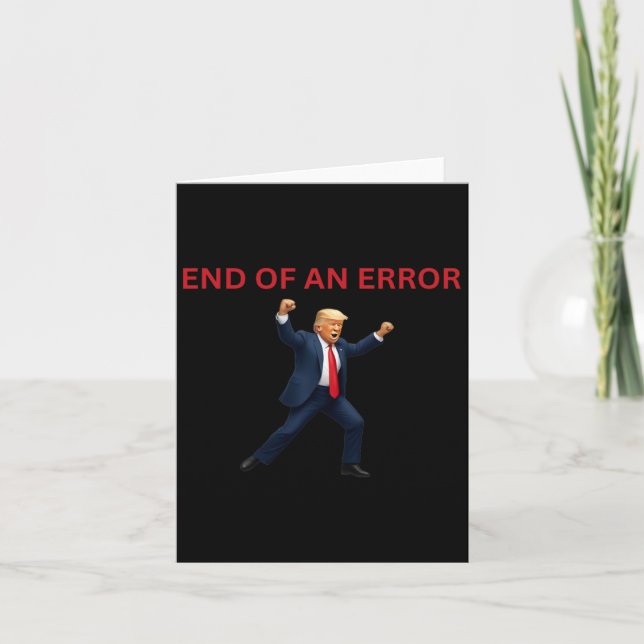 The End Of An Error Trump  Card (Front)
