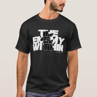 The Enemy Within T-Shirt