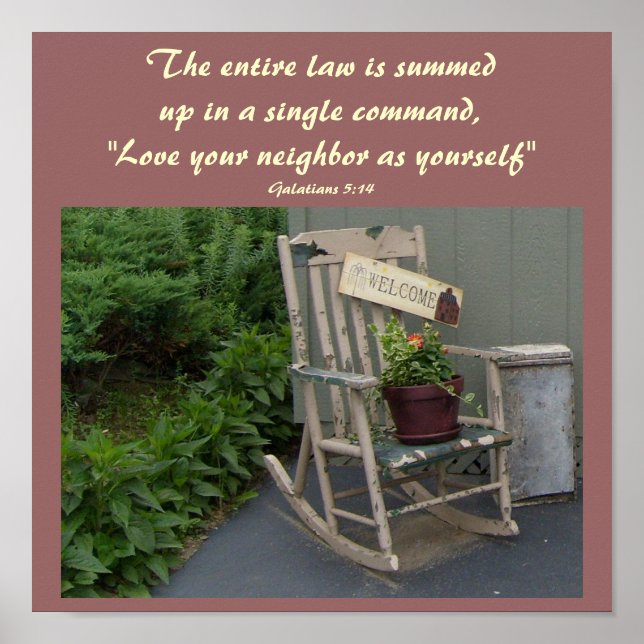 The entire law is summed up in a...Bible Quote Poster (Front)