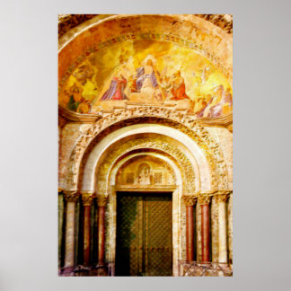 The Entrance of Saint Mark's Basilica in Venice Poster
