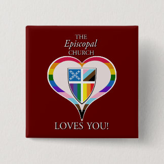 The Episcopal Church Loves You Button