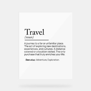 The Essence of Travel Acrylic Sign
