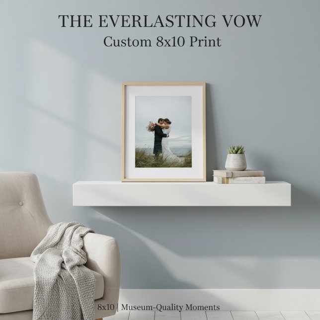 The "Everlasting Vow" Print | Custom 8x10  (The "Everlasting Vow" Print | Custom 8x10)