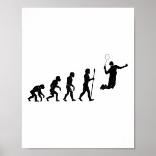 The Evolution Of A Badminton Player - Funny  Poster