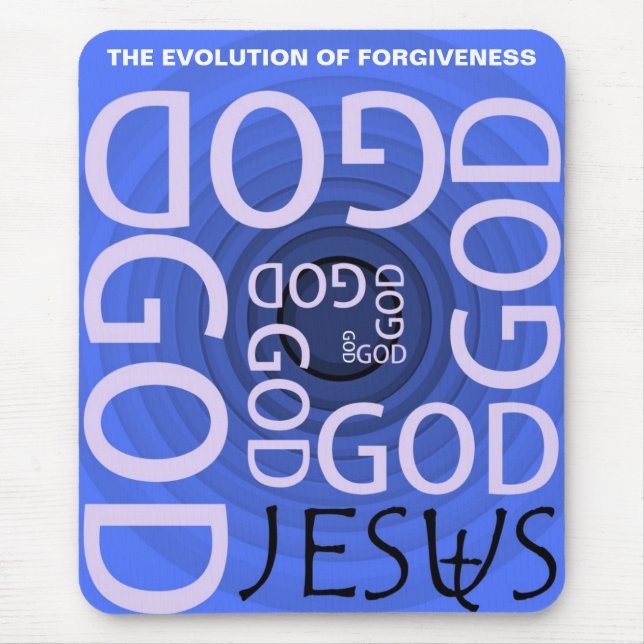 THE EVOLUTION OF FORGIVENESS MOUSE PAD (Front)