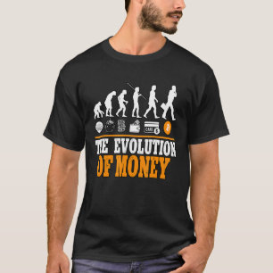 The Evolution Of Money Cypto Bitcoin Blockchain 1 T-Shirt
