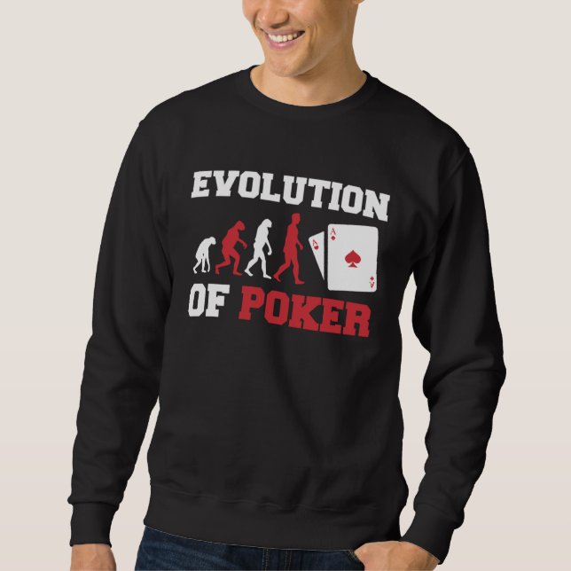 The Evolution Of Poker Pocket Aces  Poker Sweatshirt (Front)