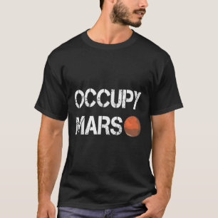 The Explorer Occupy Mars Space  T-Shirt