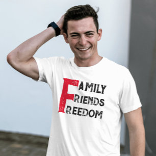 The f words : Family friends freedom Funny T-Shirt
