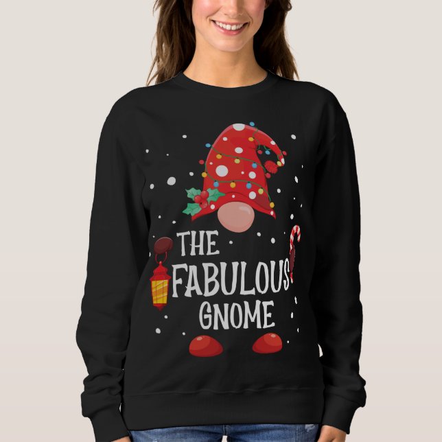 The Fabulous Gnome Matching Family Christmas Gnome Sweatshirt (Front)