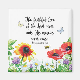 The Faithful Love of the Lord Never Ends Magnet