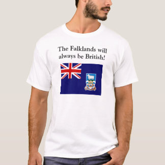 The Falklands will always be British T-Shirt