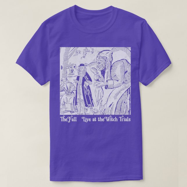The Fall Live At The Witch Trials Fan Art 1 T-Shirt (Design Front)