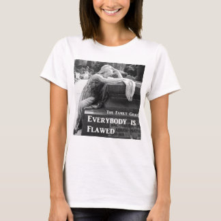 The Family Grave Everybody is Flawed T-Shirt