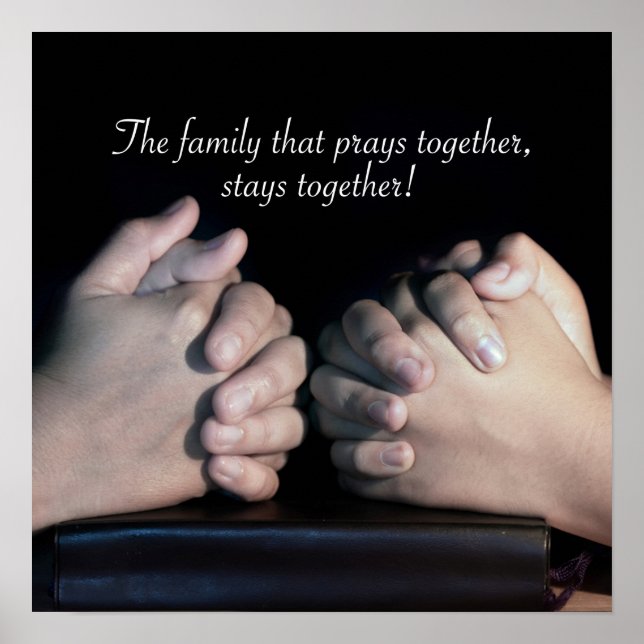 The family the prays together... poster (Front)