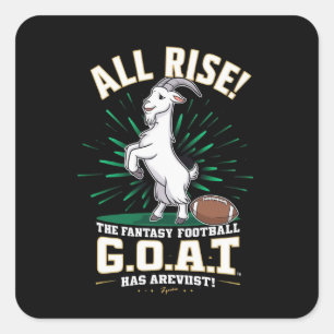 THE FANTASY FOOTBALL G.O.A.T. Has ARRIVED Square Sticker
