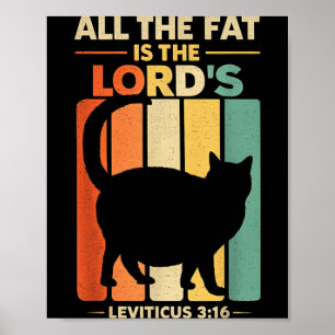 The Fat is The Lords Leviticus 3_16 Vintage Cat Poster