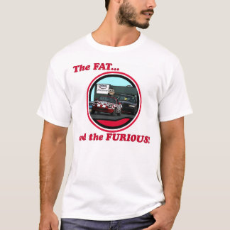The Fat & the Furious 2 sided TEAM shirt