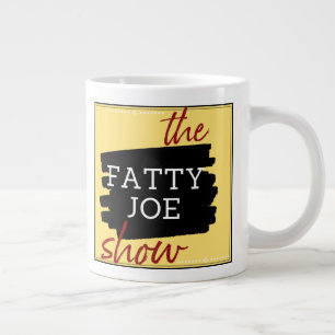 The Fatty Joe Show Jumbo Mug