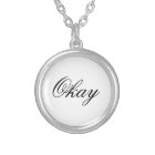 The Fault in Our Stars "Okay" Necklace.