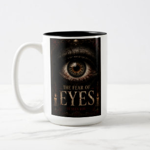 The Fear Of Eyes Gothic Halloween Two-Tone Coffee Mug