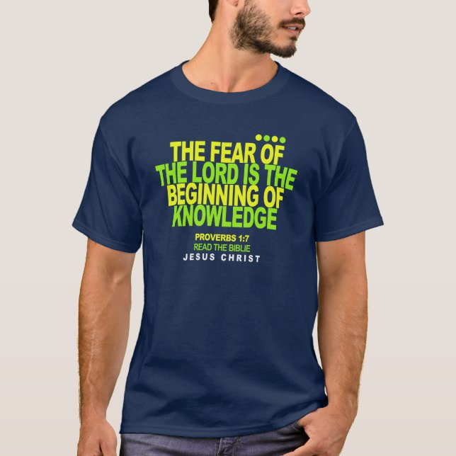 the fear of the lord is the beginning T-Shirt (Front)