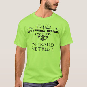 The Federal Reserve T-Shirt