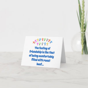 The Feeling Of Friendship - Friendship Quote  Card