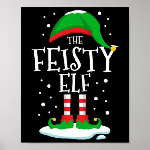 The Feisty Elf Christmas Family Matching Xmas Grou Poster