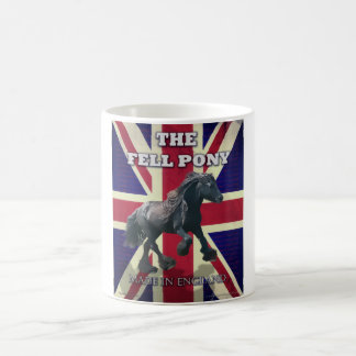"The Fell Pony -- True Brit -- Made In England" Coffee Mug