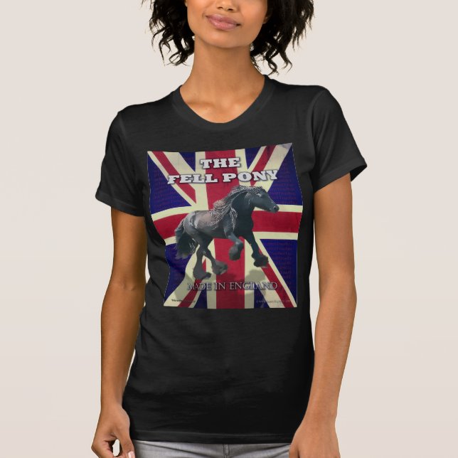 "The Fell Pony -- True Brit -- Made In England" T-Shirt (Front)