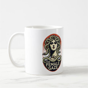 The Female Gaze Medusa Gorgon Feminist             Coffee Mug