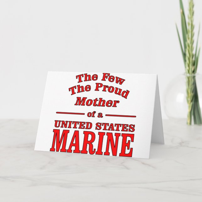The Few The Proud Mother Of A United States Marine Card (Front)