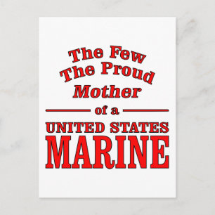 The Few The Proud Mother Of A United States Marine Postcard