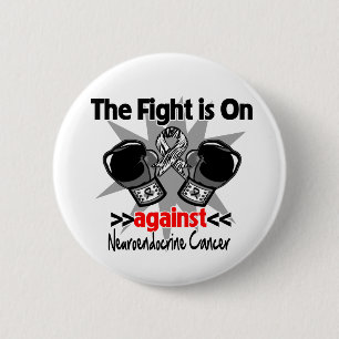 The Fight is On Against Neuroendocrine Cancer 6 Cm Round Badge