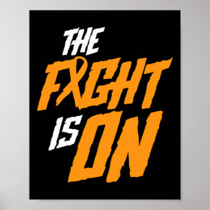 The Fight Is On Leukaemia Awareness Cancer Survivo Poster