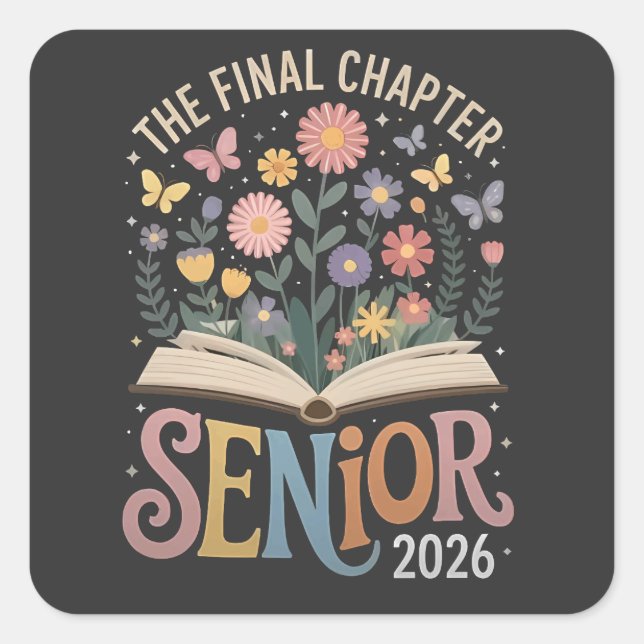 The Final Chapter Senior 2026 Graduation Blossom Square Sticker (Front)