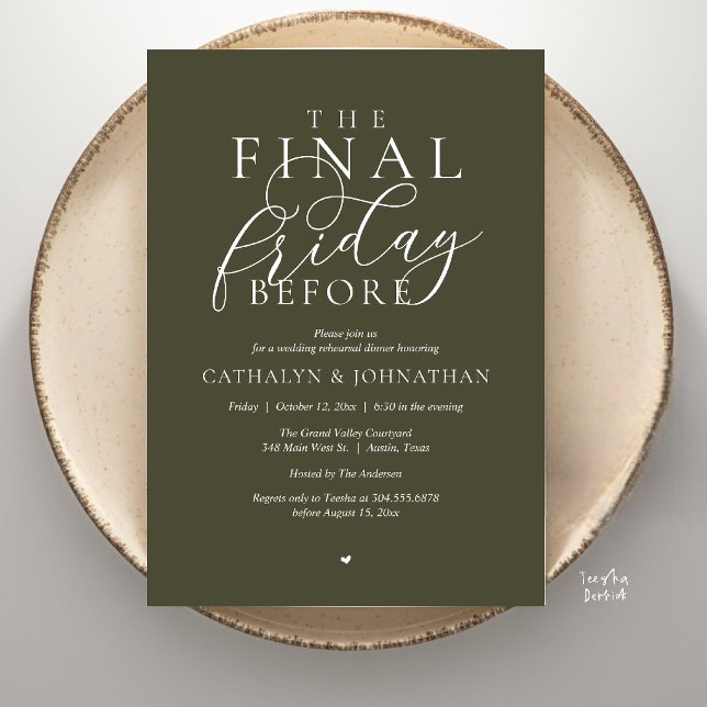 “The Final Friday Before” Classy Rehearsal Dinner Invitation (“The Final Friday Before” Romance Classy Rehearsal Dinner Invitation Card in Olive Green)