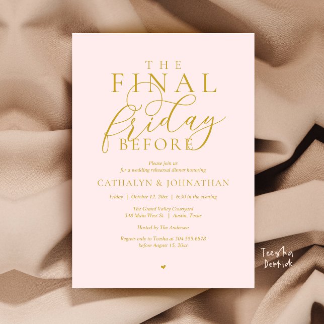“The Final Friday Before” Classy Rehearsal Dinner Invitation (“The Final Friday Before” Romance Classy Rehearsal Dinner Invitation Card in Blush Pink and Gold)