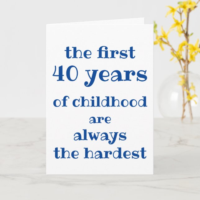 The First 40 years of Childhood are the Hardest Card (Yellow Flower)