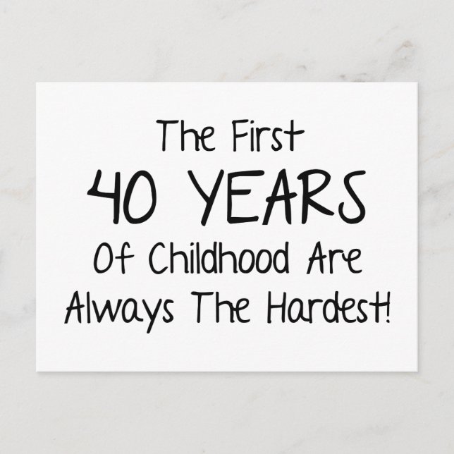 The First 40 Years Of Childhood Postcard (Front)