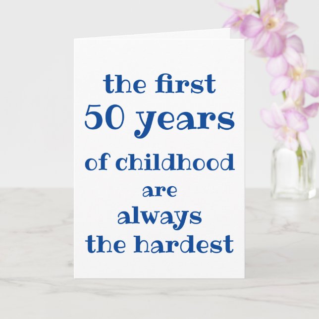 The First 50 Years of Childhood are the Hardest Card (Orchid)