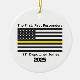 The First, First Responder 911 Dispatcher Gift Ceramic Ornament